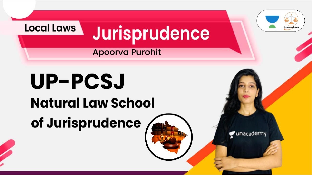UP-PCSJ, Natural Law School of Jurisprudence | By Apoorva Purohit