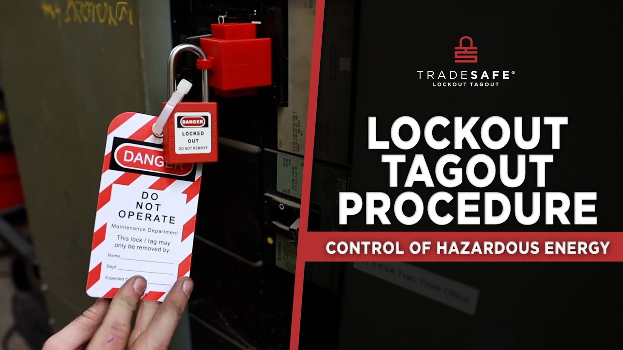 Lockout Tagout Procedure - Control of Hazardous Energy