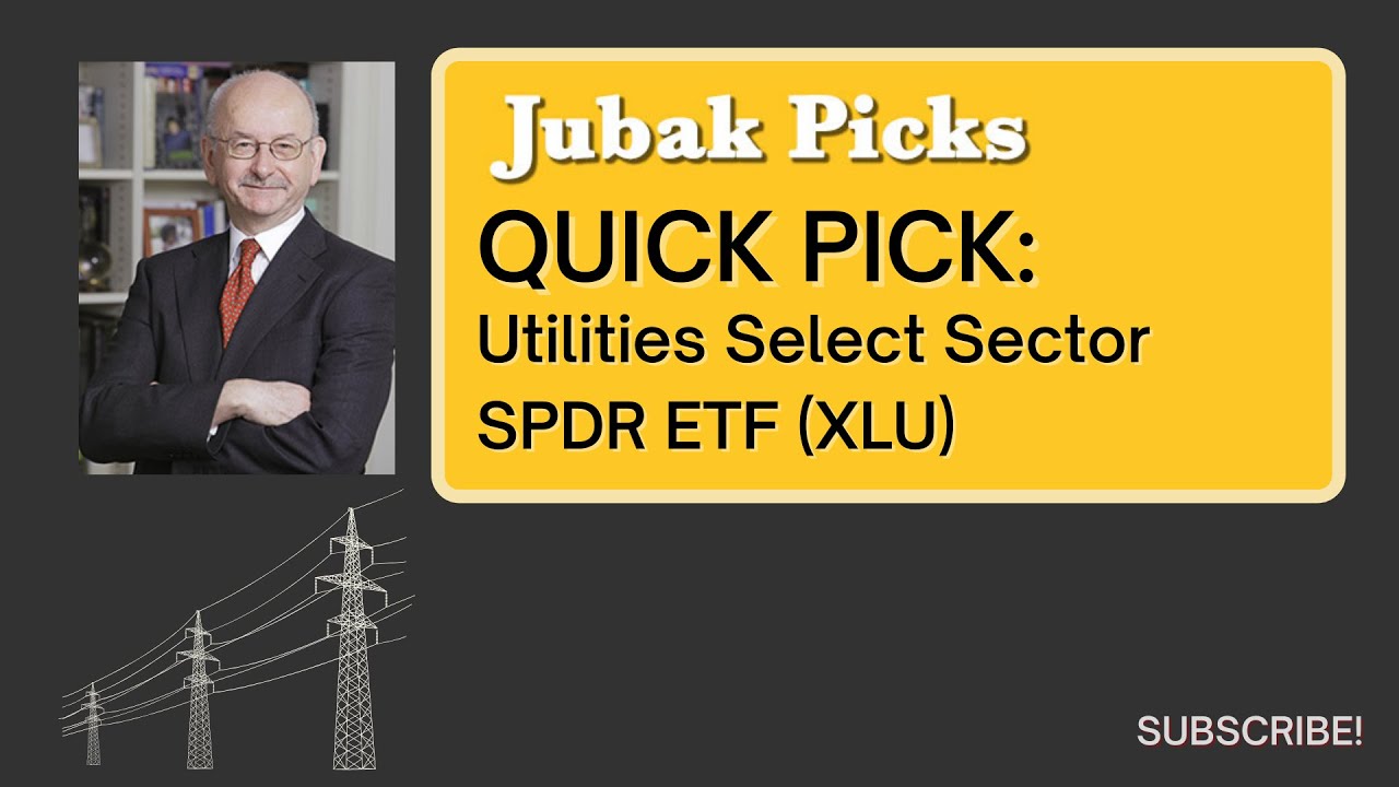 Utilities Select Sector SPDR ETF (XLU) - Quick Pick from Jim - JubakPicks.com Stock Picks