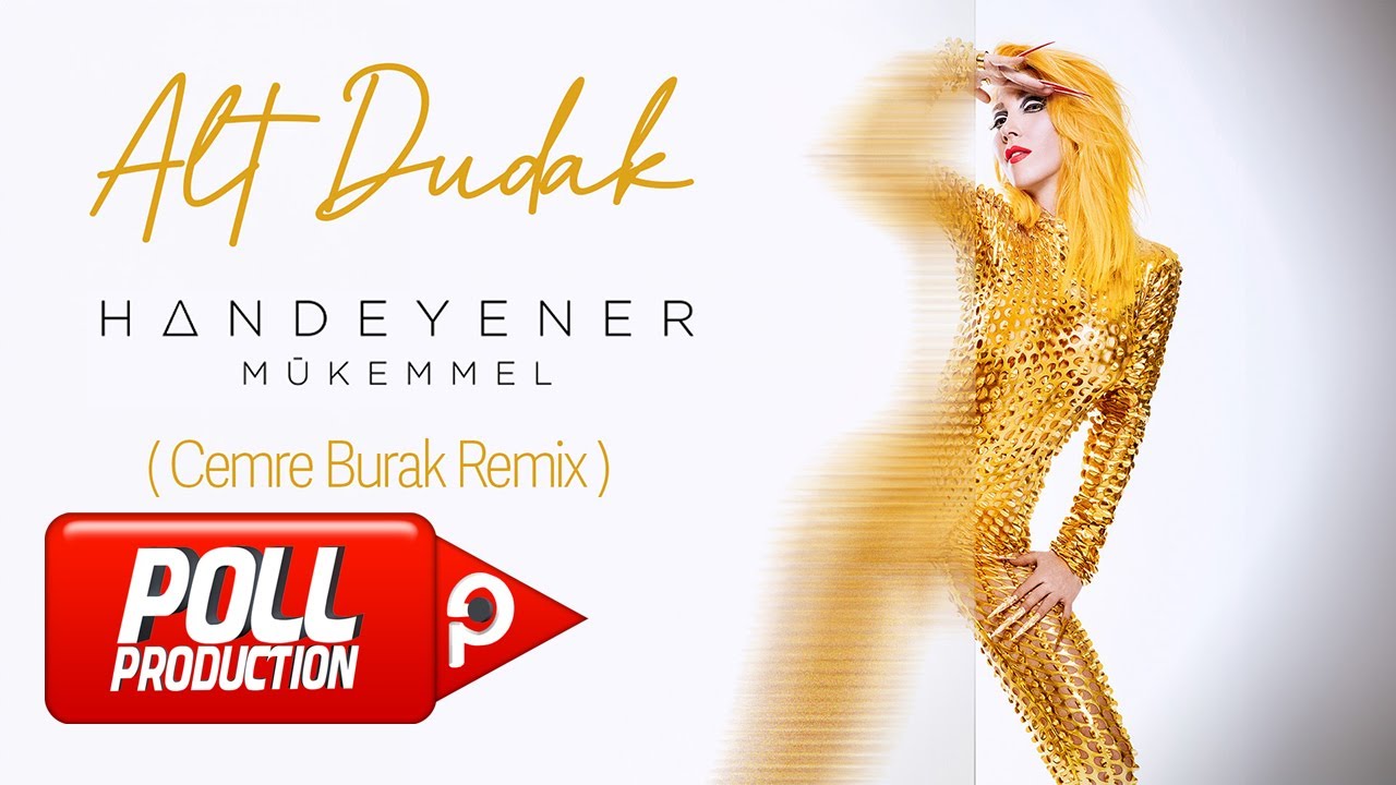 Hande Yener - Alt Dudak (Cemre Burak Remix) - (Official Video)