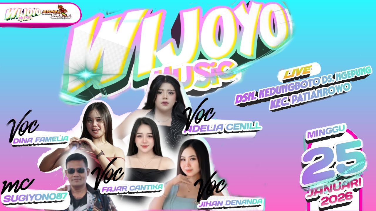 Live WIJOYO MUSIC Doc. 25 Januari 2026 Dsn. Kedungboto Ds. Ngepung Patianrowo Nganjuk WIJOYO AUDIO