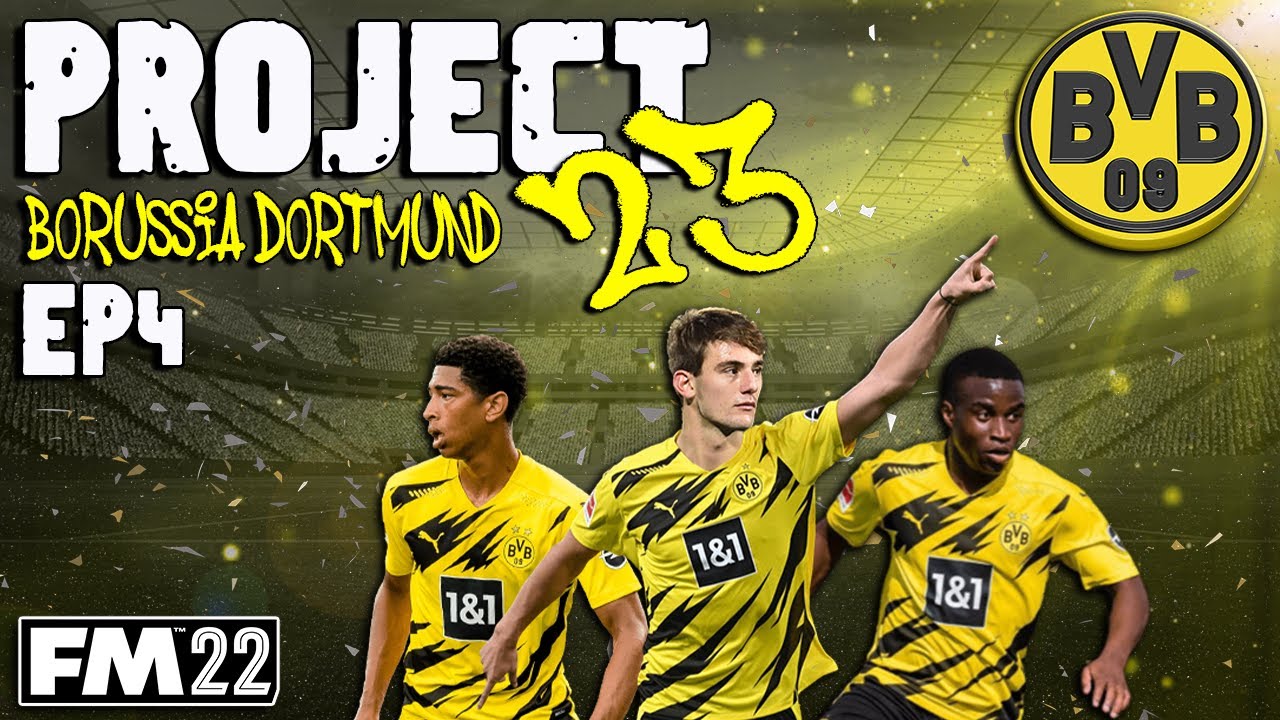 FM22 - EP4 - Project 23 - Borussia Dortmund - Football Manager 2022