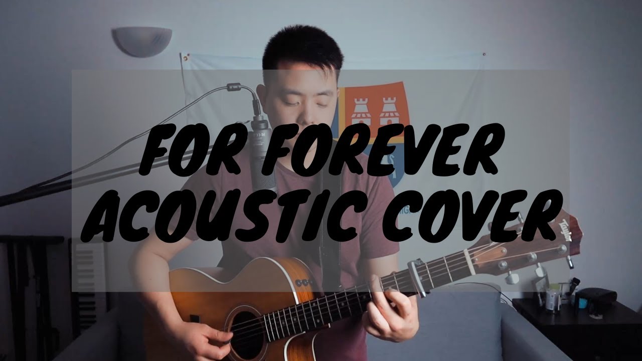 For Forever (acoustic cover) | Dear Evan Hansen