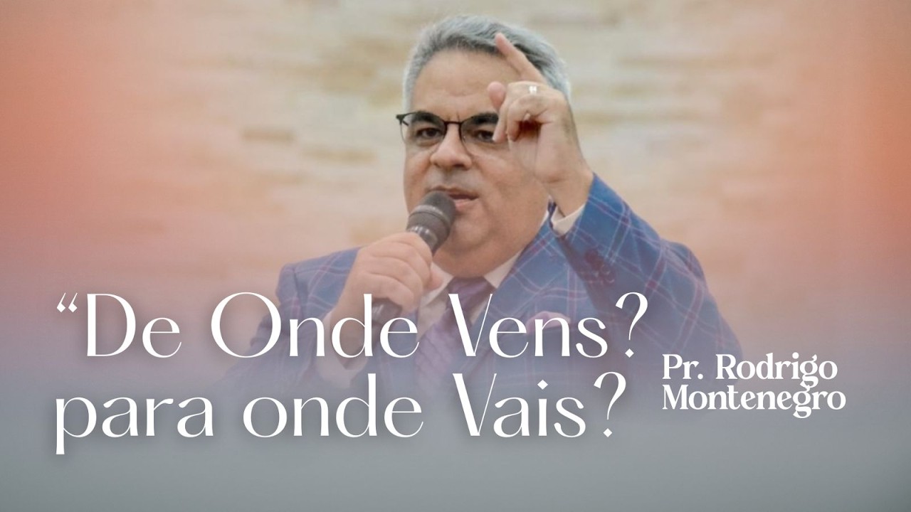 De onde vens ? Para onde vais ?
