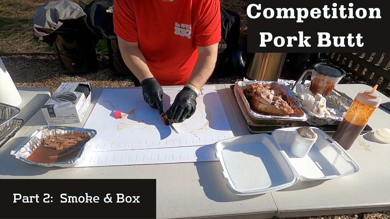 Competition Pork Butt Part 2:  Smoke & Box