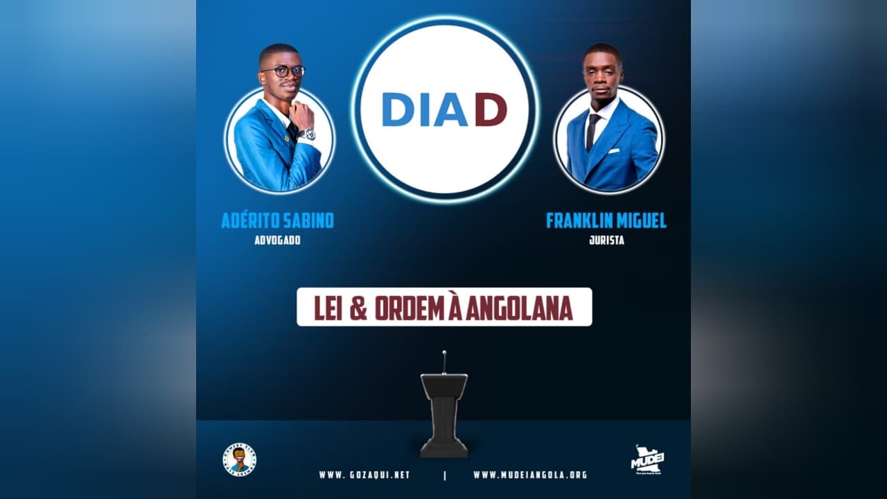 DIA D: LEI & ORDEM À ANGOLANA