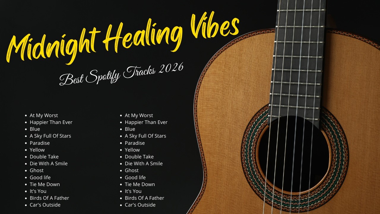 Midnight Healing Vibes 🎵🎧  New English Acoustic Love Songs & Best Spotify Tracks 2026