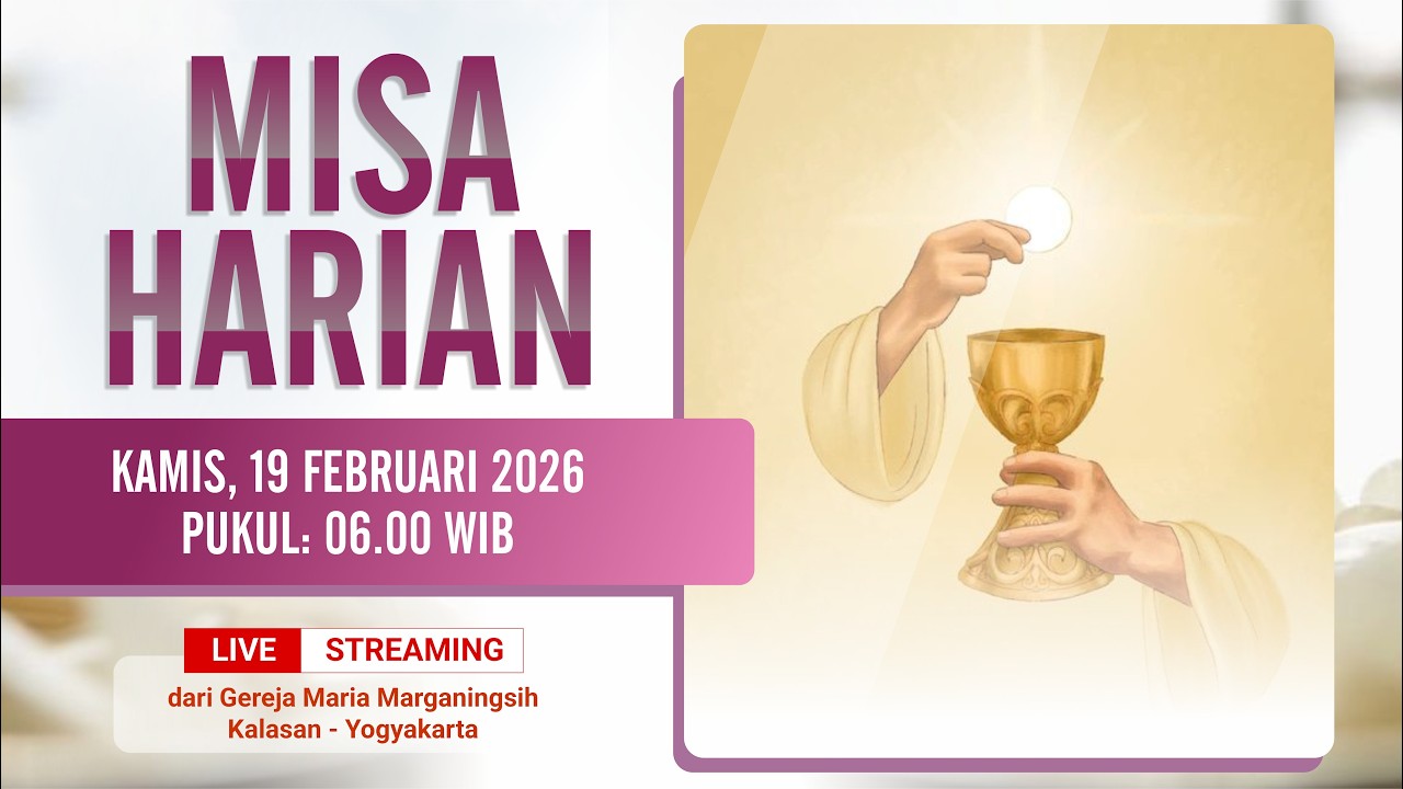 DAILY MASS - THURSDAY, FEBRUARY 19, 2026 | 6:00 AM WIB