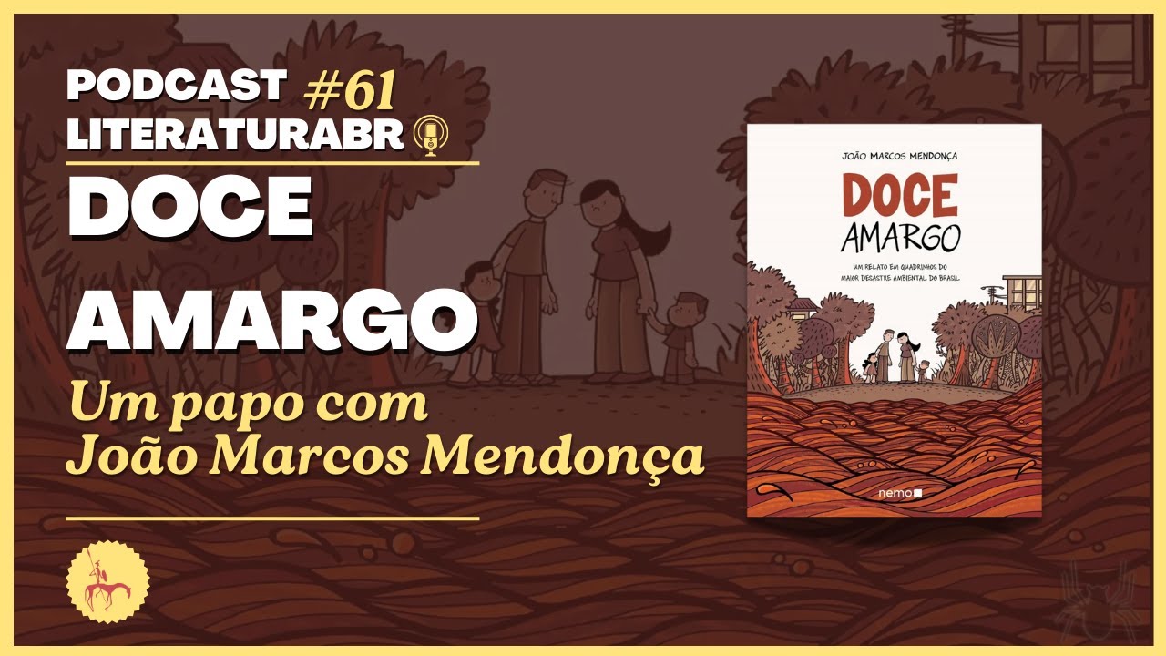 #61 DOCE AMARGO, um papo com João Marcos