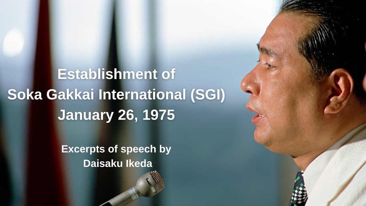 Excerpts of speech by Daisaku Ikeda on the establishment of the SGI on Jan. 26, 1975