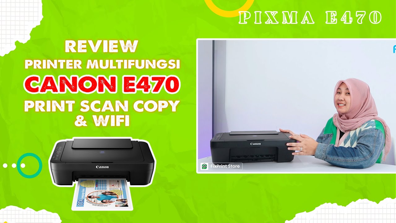 PRINTER MULTIFUNGSI PRINT SCAN COPY WIFI COCOK BUAT PELAJAR & MAHASISWA | REVIEW PRINTER CANON E470