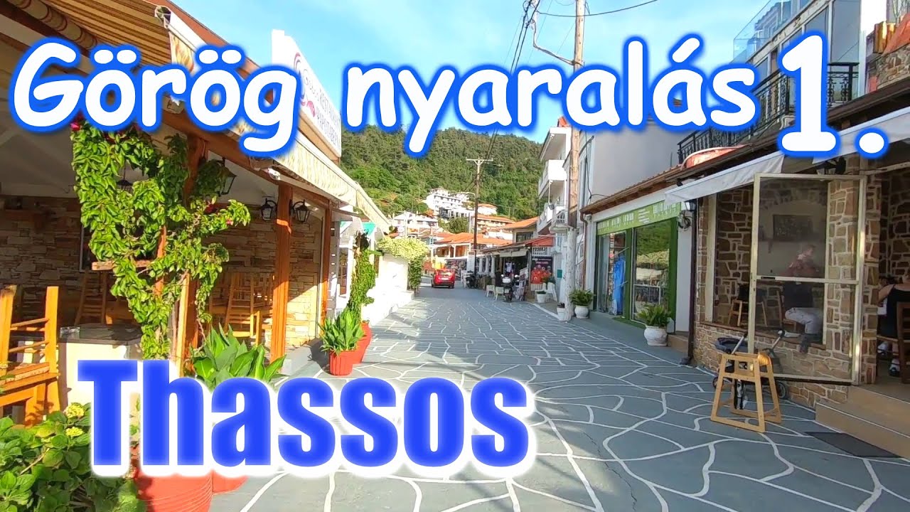 Érkezés Thassosra szállás, árak, infók stb. - Görög nyaralás Thassos 1.