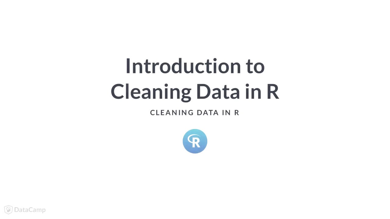 R Tutorial : Cleaning Data in R