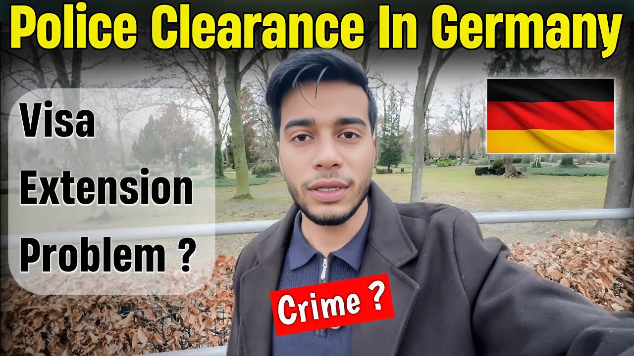 Police Clearance in Germany 🇩🇪 | Required for Visa Extension?