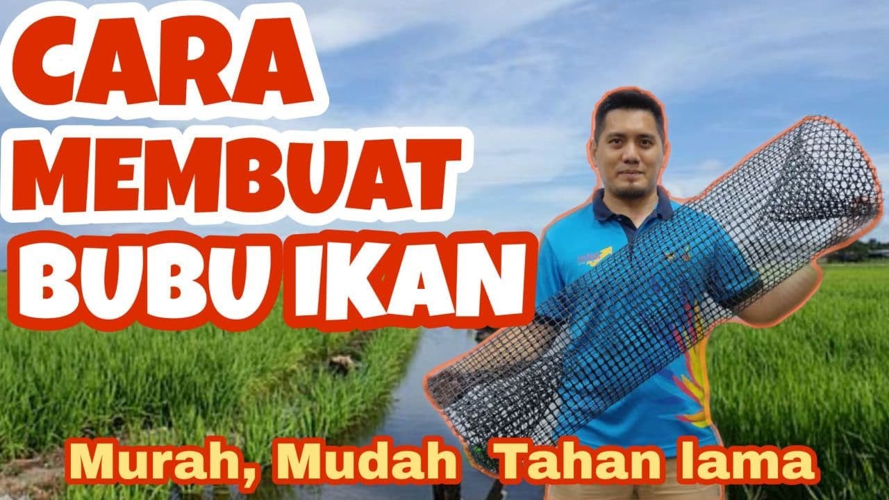 Cara Membuat Bubu Ikan | Tutorial Amazing DIY Fish Trap