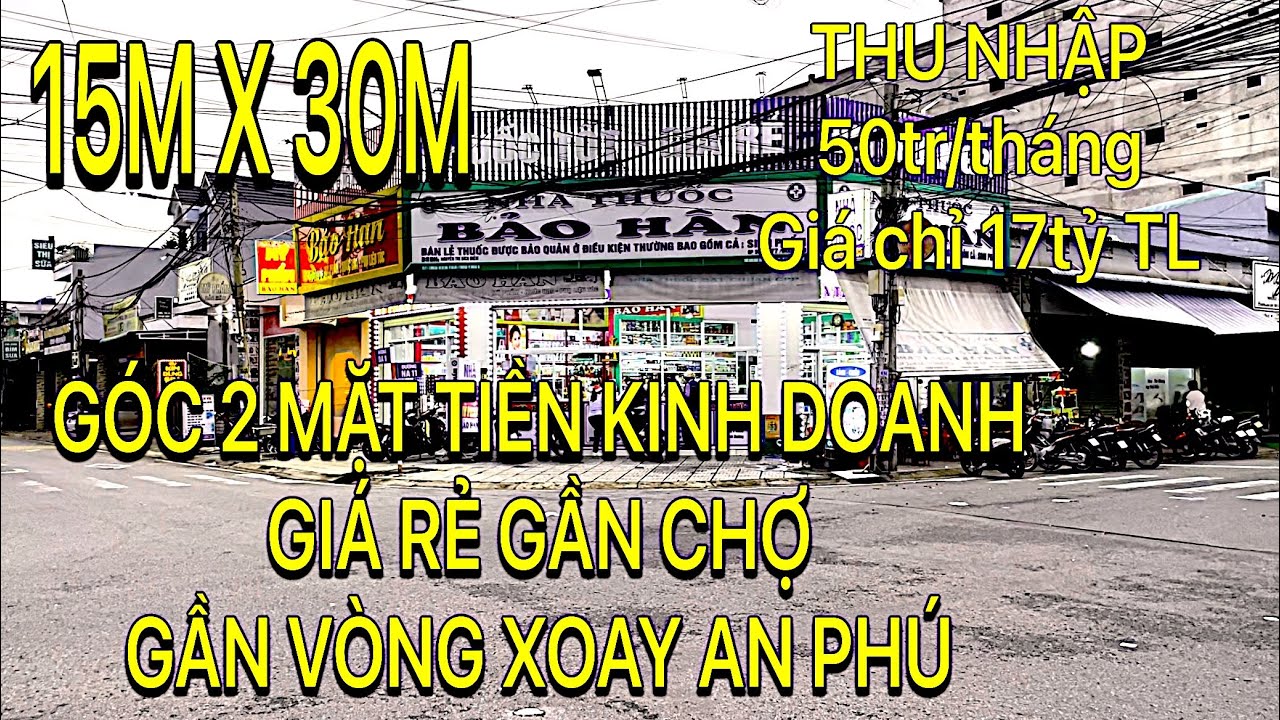 450m2 GÓC 2 MẶT TIỀN GIÁ QUÁ RẺ THU NHẬP CAO CHỦ NGỢP ĐANG CẦN BÁN GẤP GẦN VÒNG XOAY AN PHÚ