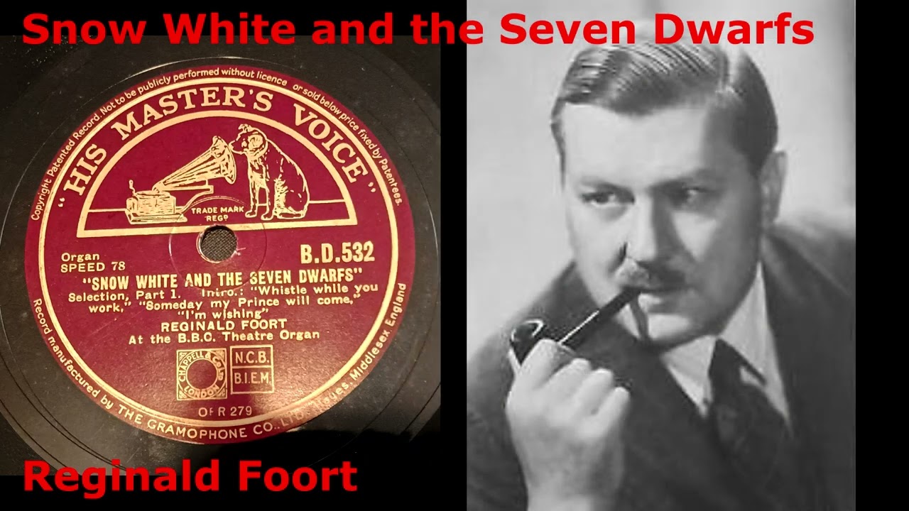 (1938) Snow White and the Seven Dwarfs - Reginald Foort