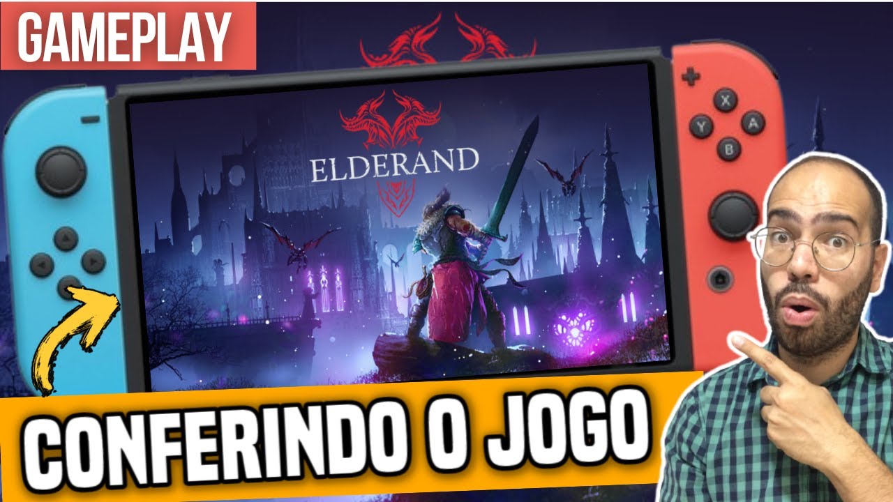 CONFERINDO A GAMEPLAY DE ELDERAND PARA NINTENDO SWITCH, OLED E LITE !