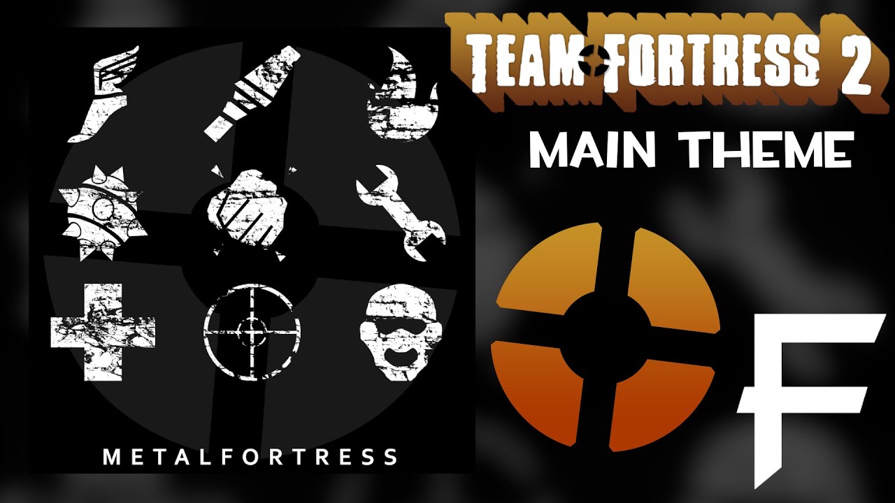 Team Fortress 2 Main Theme (Team Fortress 2 OST #01) || Metal Fortress Final Remix