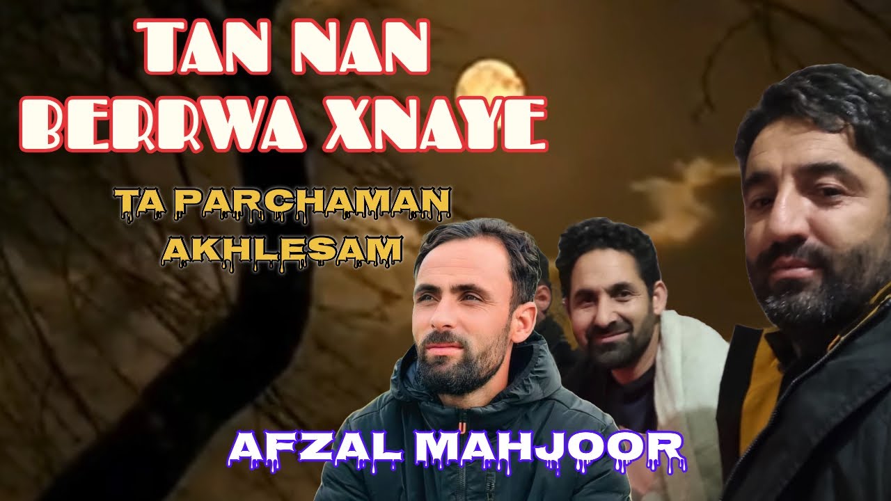 Ta nan berwa xanye ta parchaman akhlesam/old chitrali song #afzalmehjoor #khowarpoetry #viralvideo