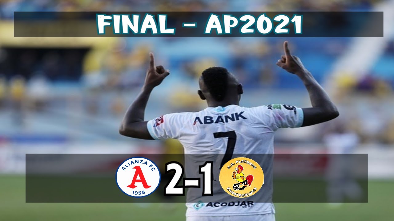Alianza FC [2] vs. Platense [1] FULL GAME -Final ES Apertura 2021- 12.20.2021