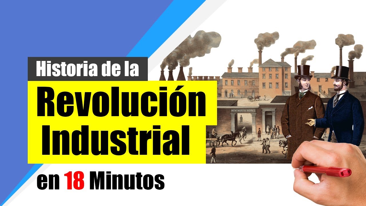 Historia de la REVOLUCIÓN INDUSTRIAL - Resumen | Orígenes, desarrollo y consecuencias.