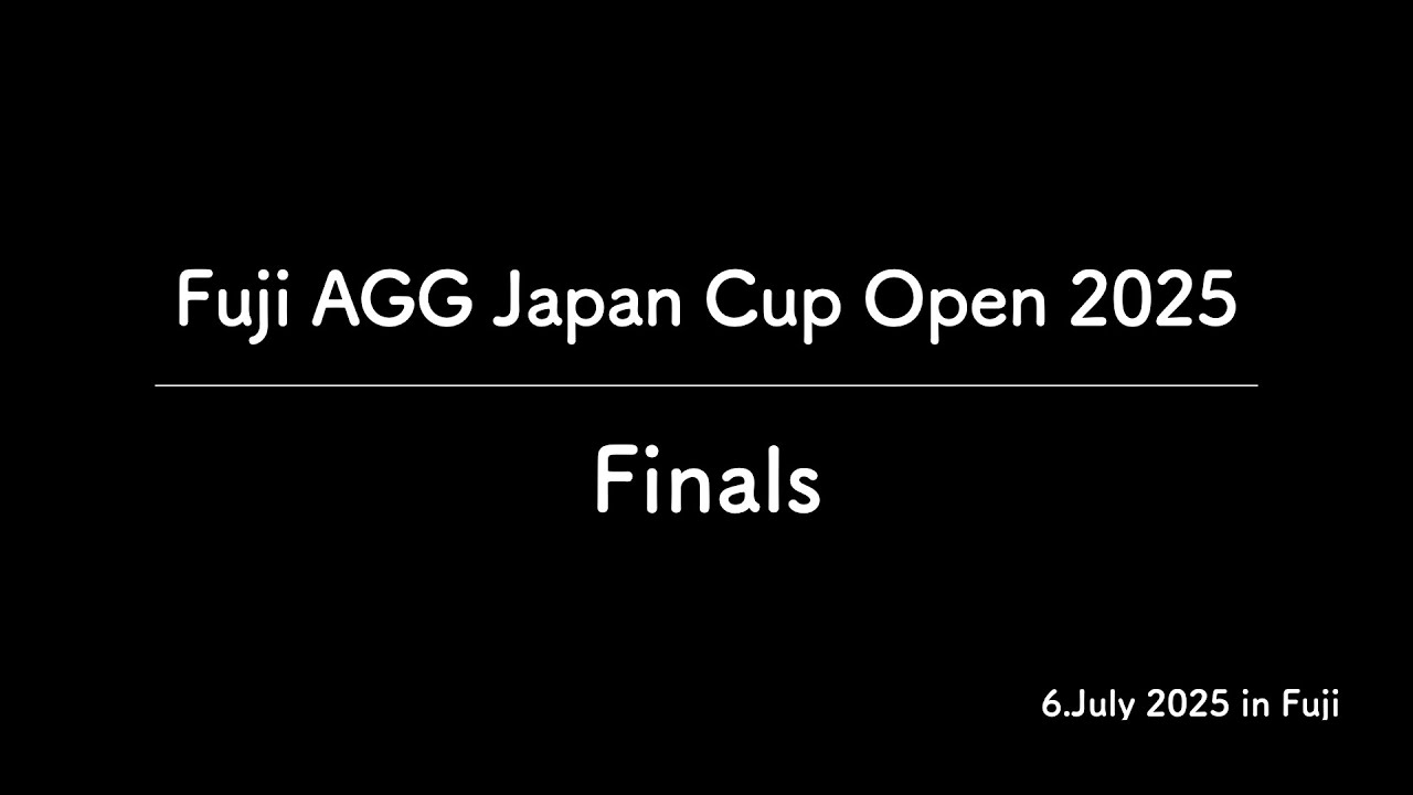 Fuji AGG Japan Cup Open 2025 Finals