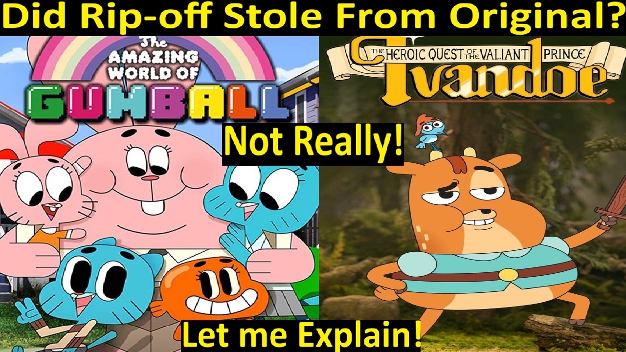 Did Rip-off Stole from Original? ivandoe vs the amazing world of gumball #memes #animation #tawog