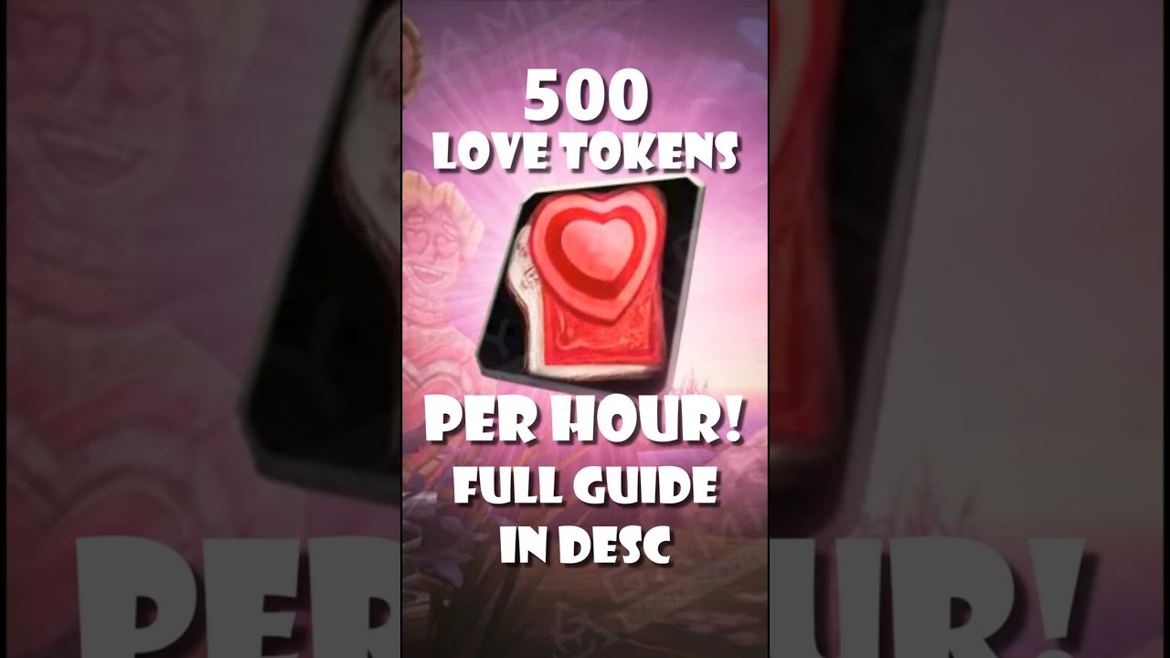 UP TO 500 Love Tokens Per Hour - Here's How!