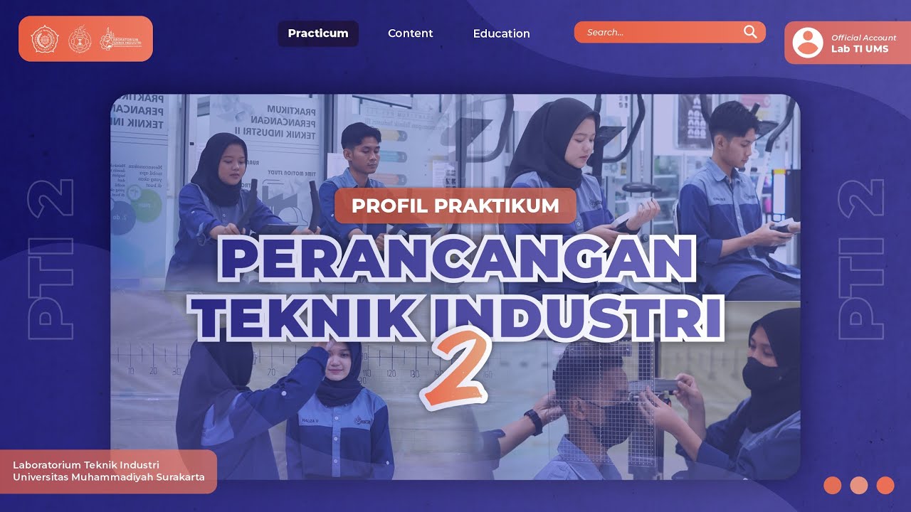 PROFIL PRAKTIKUM PTI 2 (LABORATORIUM TEKNIK INDUSTRI UMS)
