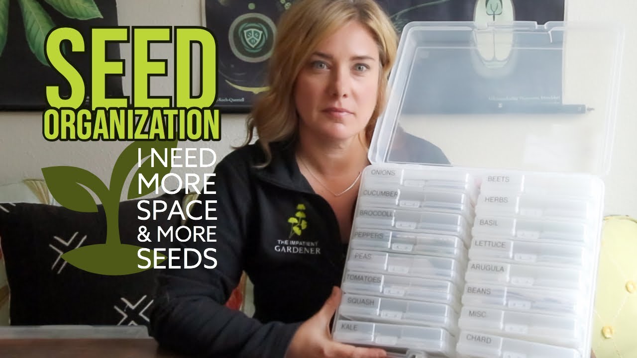 Seed organization system | Must-grow varieties | The Impatient Gardener