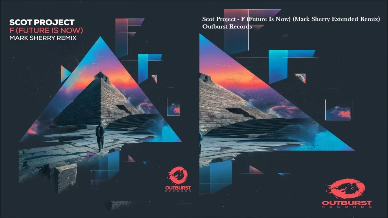 Scot Project - F (Future Is Now) (Mark Sherry Extended Remix)