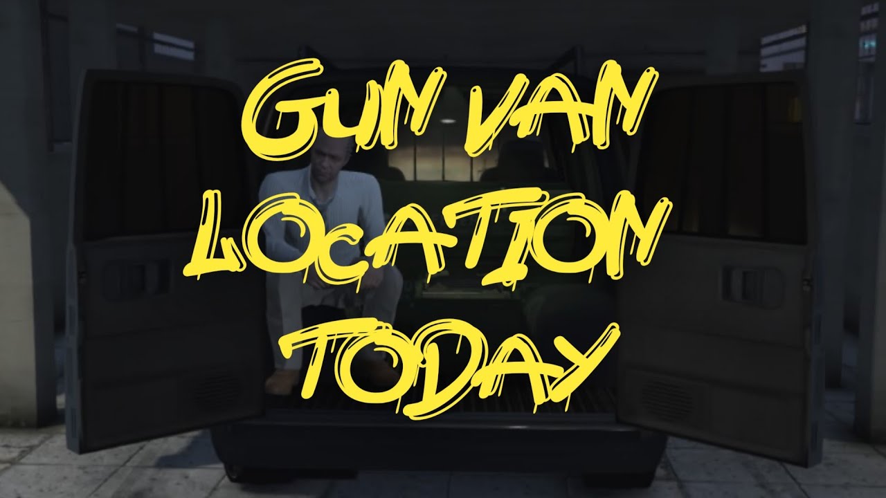GTA5-Gun Van Location For June 29 2025