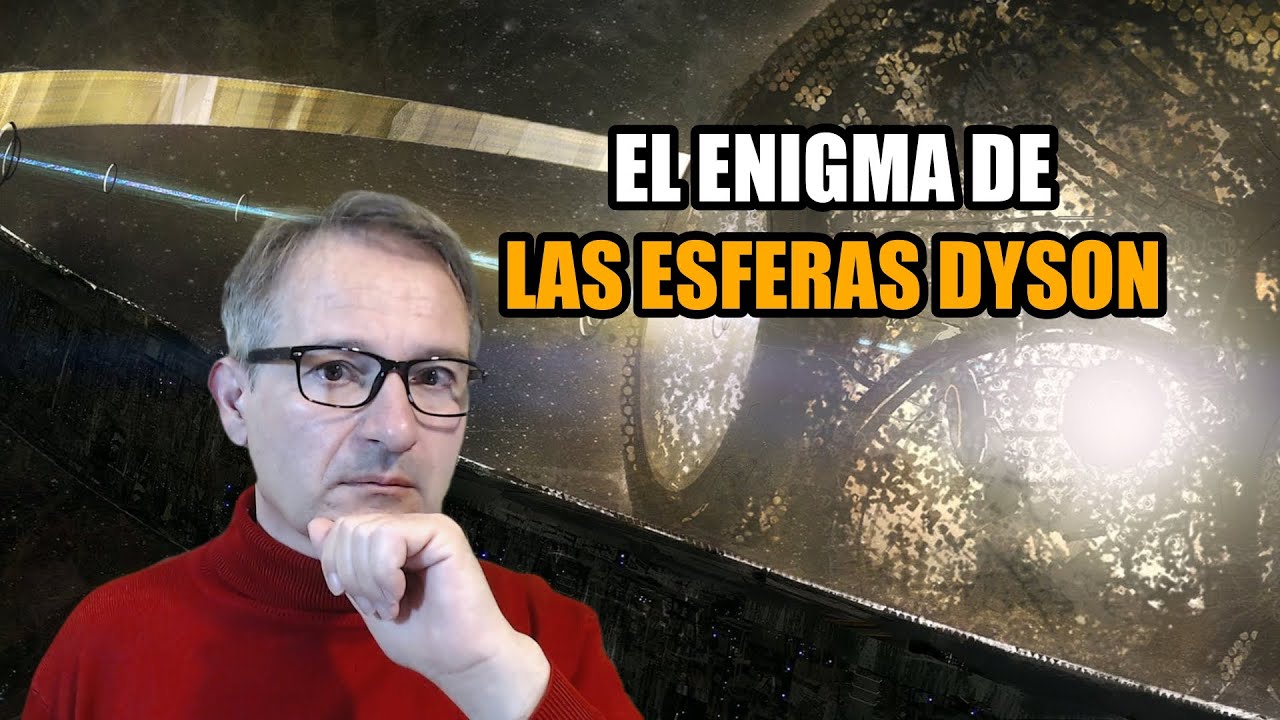 Esferas Dyson ¿HALLARON PRUEBAS? Te Explico la Verdad de la Última Investigación