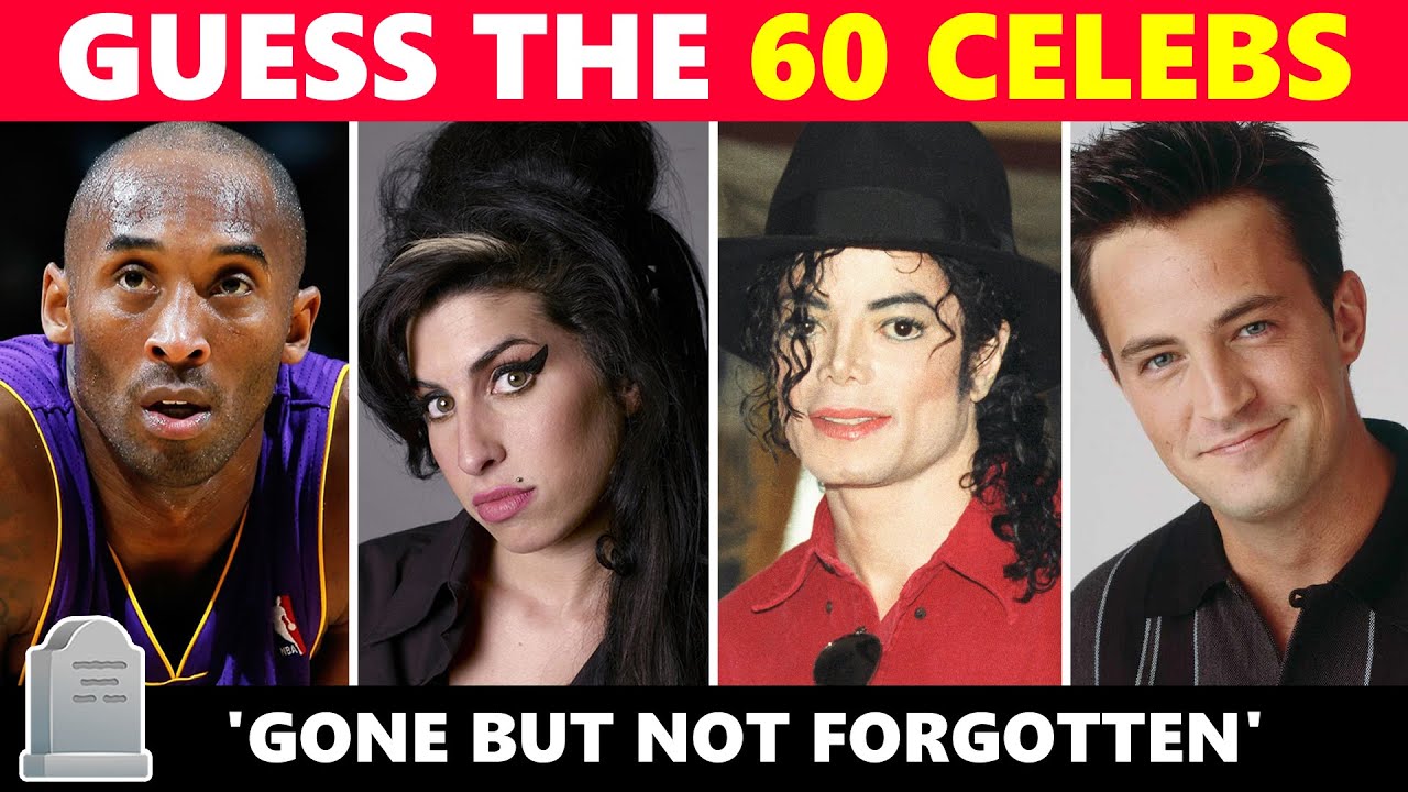 Can you guess these famous celebrities that we lost? | Gone But Not Forgotten Quiz