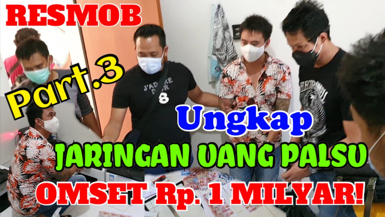 (Part.3) UNGKAP KASUS JARINGAN UANG PALSU❗️ OMSET Rp. 1 MILYAR❗️(Produsen Upal)