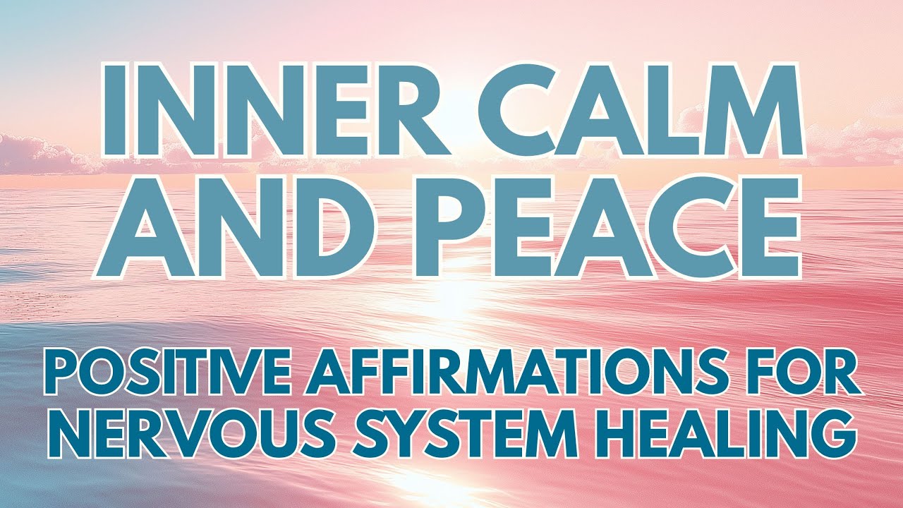 INNER CALM AND PEACE ✨ Powerful Positive Affirmation for Nervous System Regulation ✨