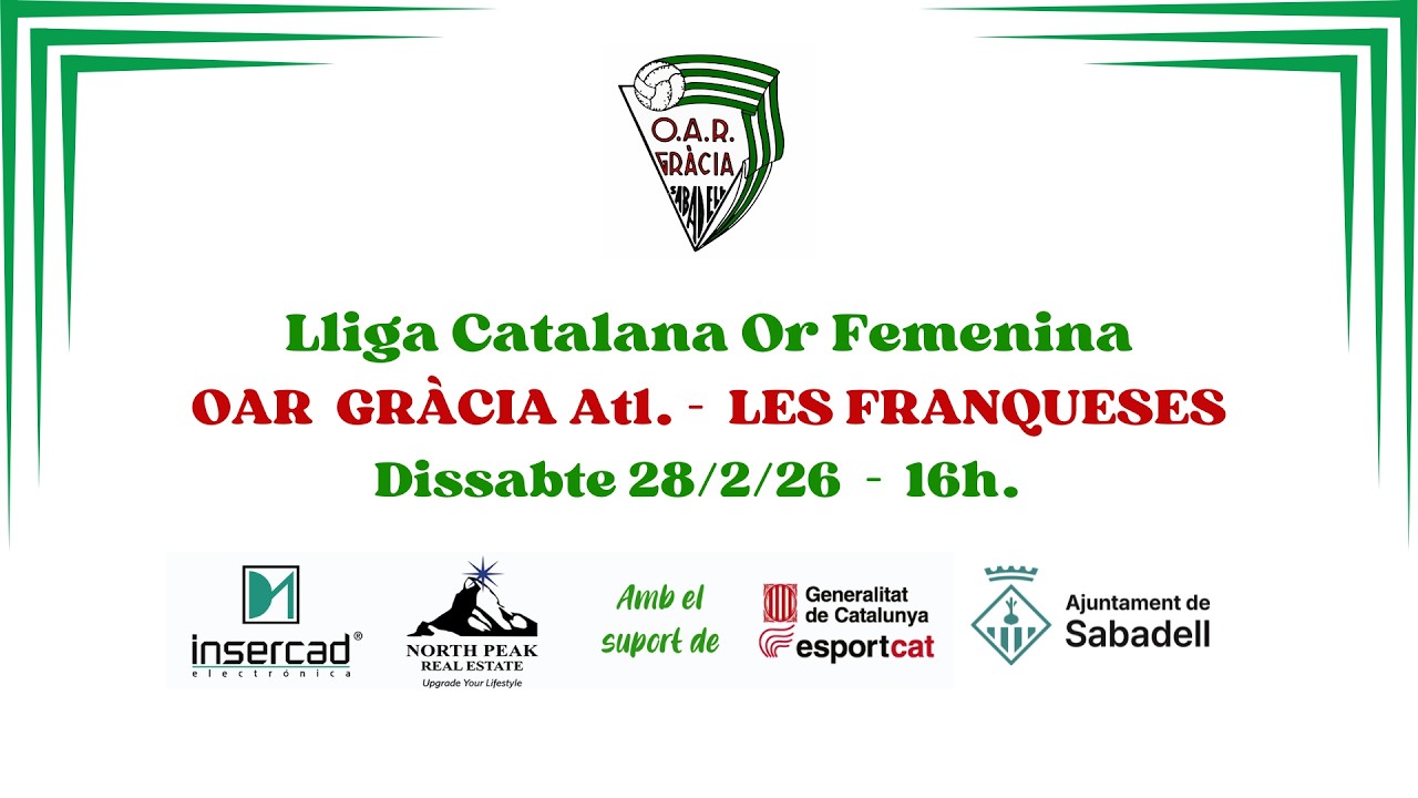 Lliga Cat. Or Fem: OAR Gràcia Atl. - Les Franqueses