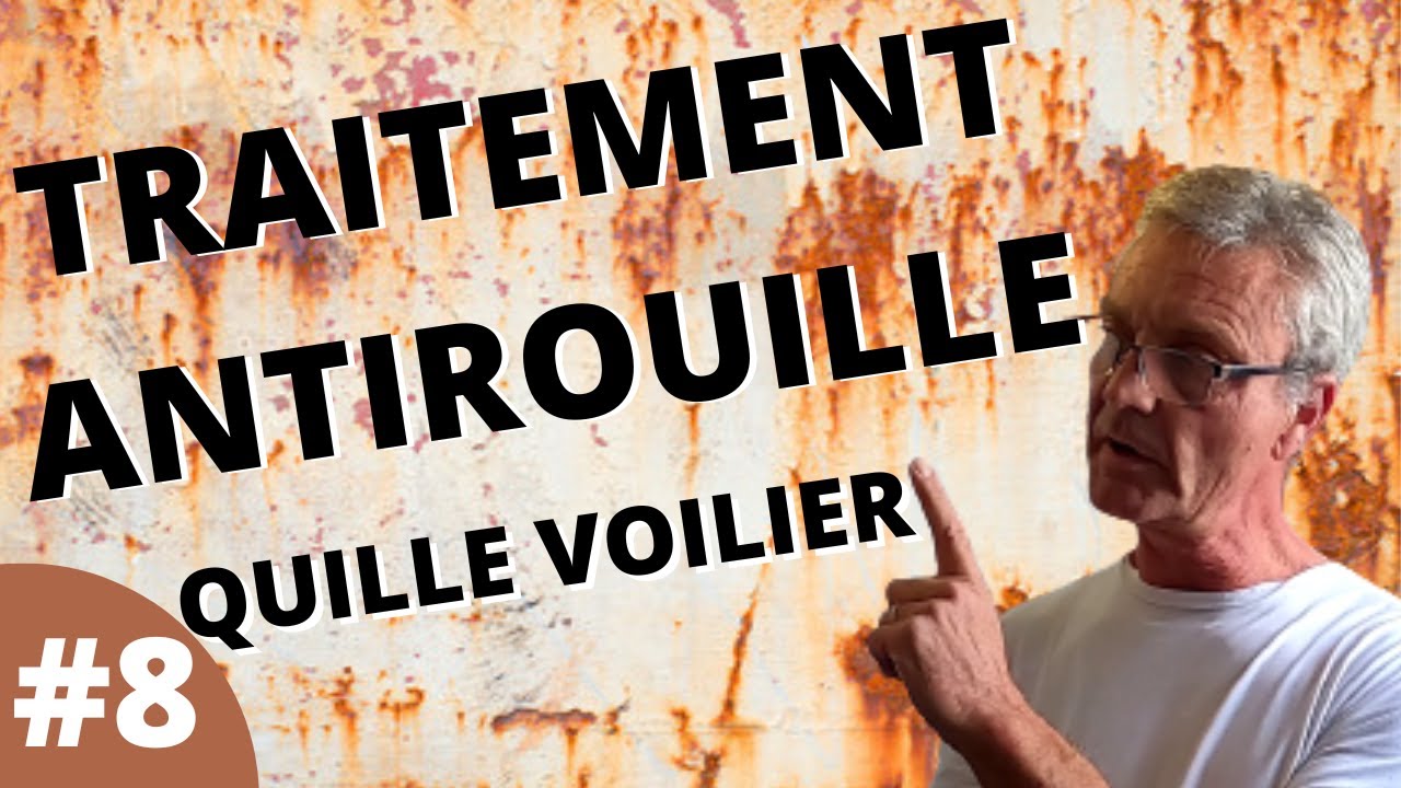 TRAITEMENT ANTIROUILE VOILIER ACIER  (quille )