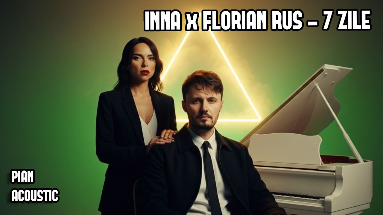 INNA x Florian Rus - 7 Zile (Acoustic Piano Version)
