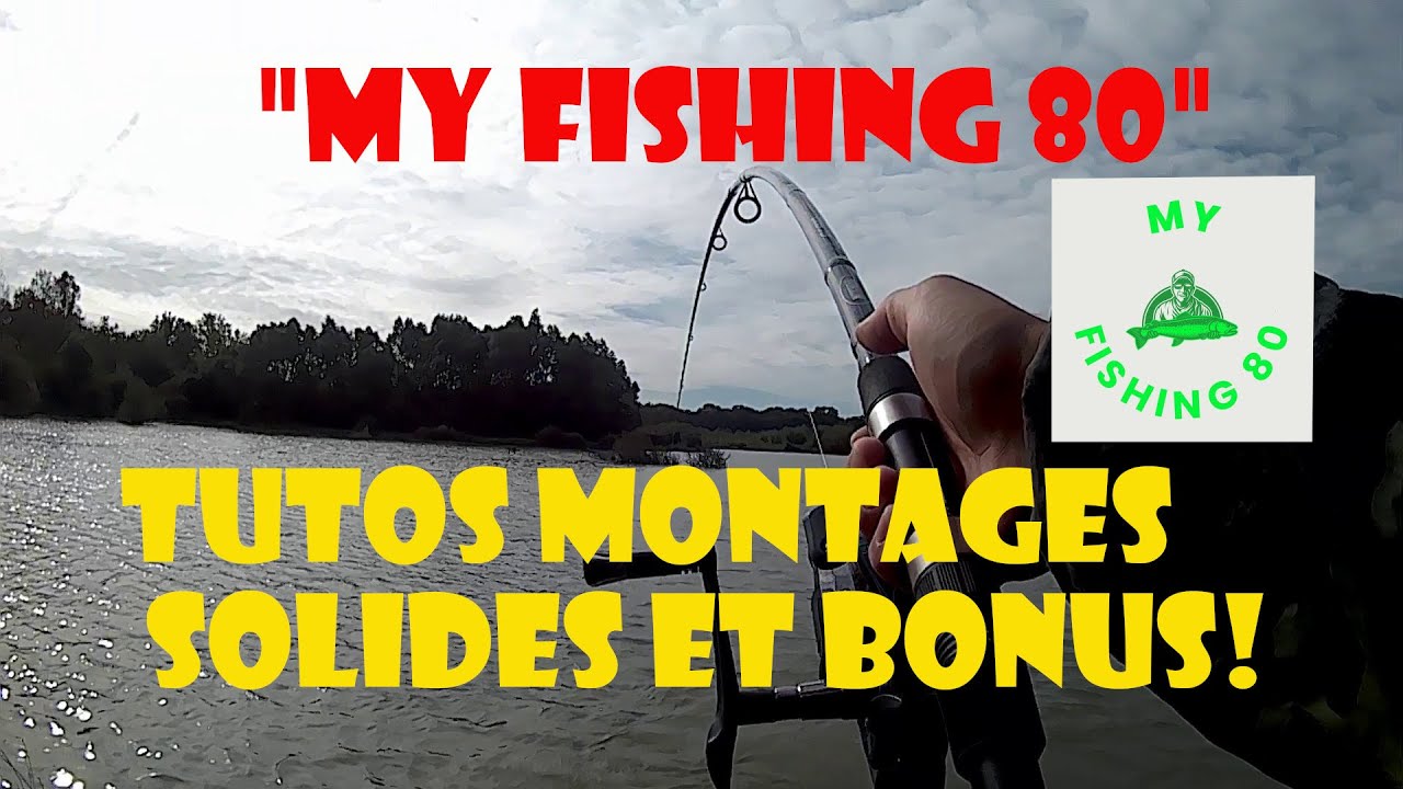 TUTO TECHNIQUE, MONTAGES A CARPE FACILES ET SOLIDES, POUR DEBUTER LA PÊCHE