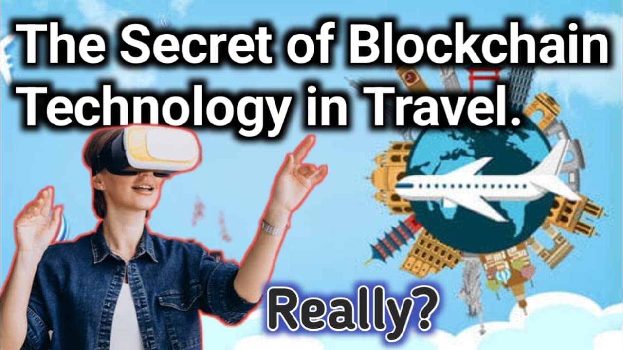 The secret power of blockchain technology in the travel industry blockchain #blockchaintechnology