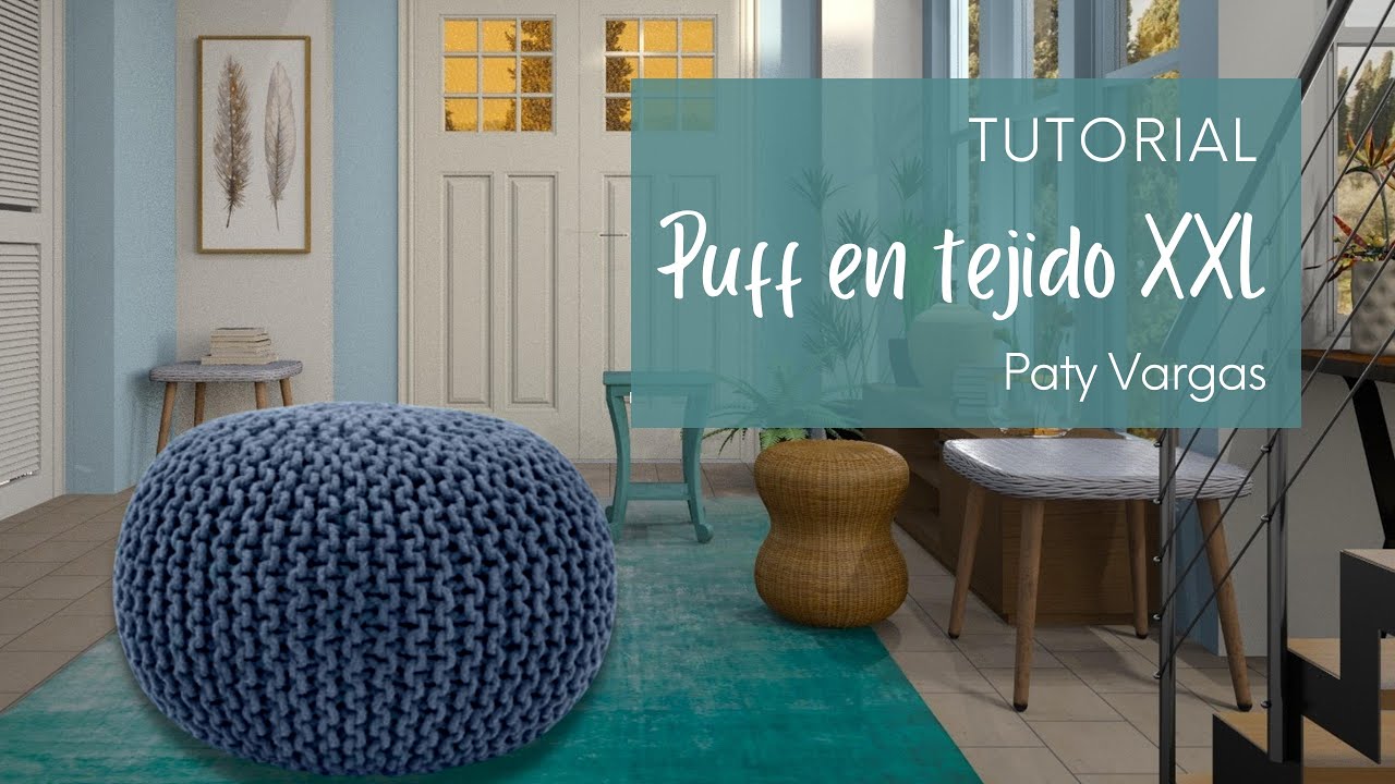 TUTORIAL Puff en tejido XXL | Paty Vargas