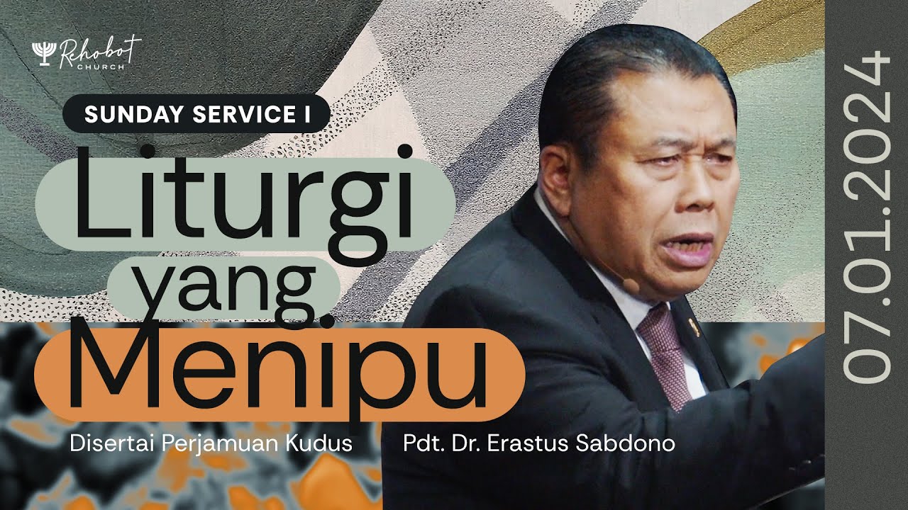 LITURGI YANG MENIPU | Pdt. Dr. Erastus Sabdono | SS I - 07 Januari 2024 | 09.00 WIB