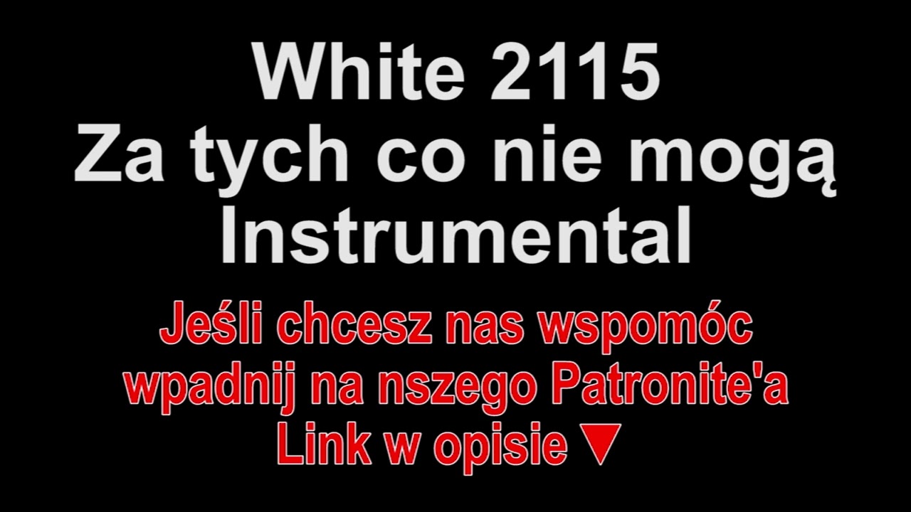 White 2115 - Za tych co nie mogą Instrumental