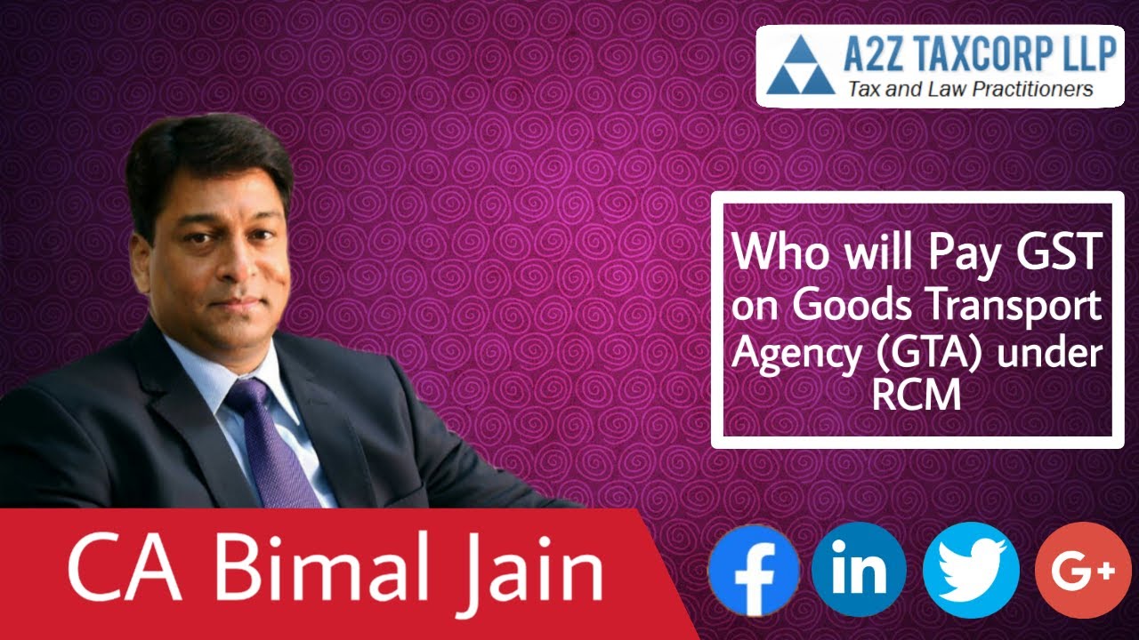 Кто будет платить НДС за услуги Агентства по перевозкам грузов (GTA) в рамках RCM || CA Bimal Jain