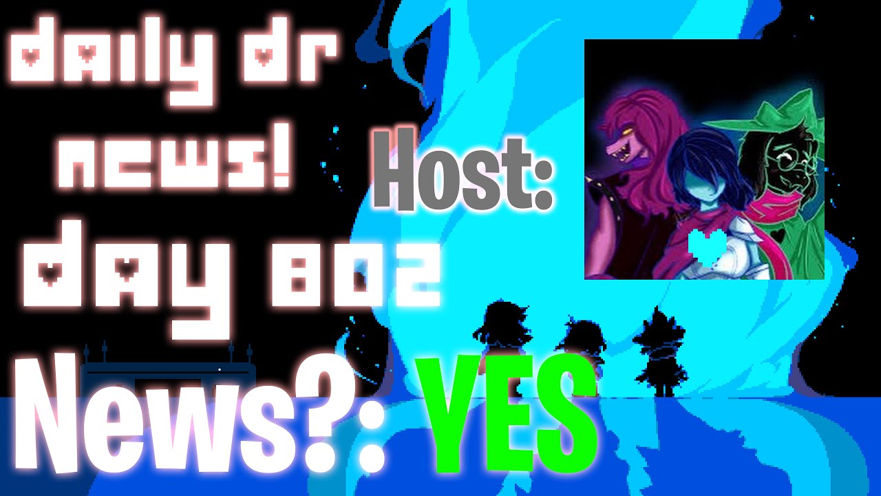 DDN Is Back + 2026 Chapter 5 Release! - Deltarune News - Day 802
