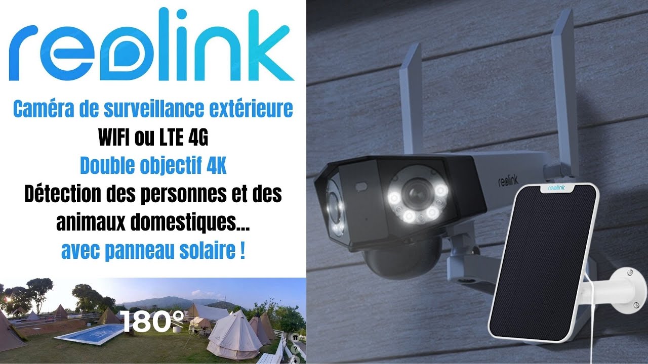 REOLINK / Caméra solaire double objectifs ! à prix canon...