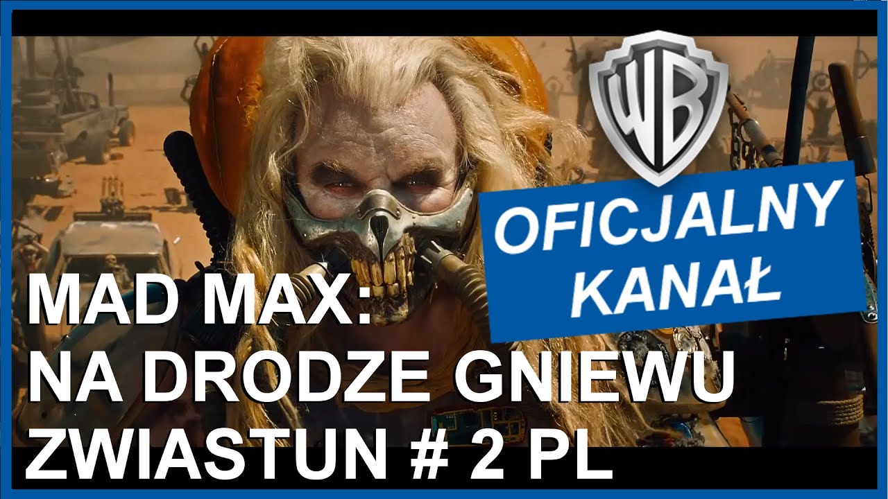 MAD MAX: NA DRODZE GNIEWU - Zwiastun #2 PL