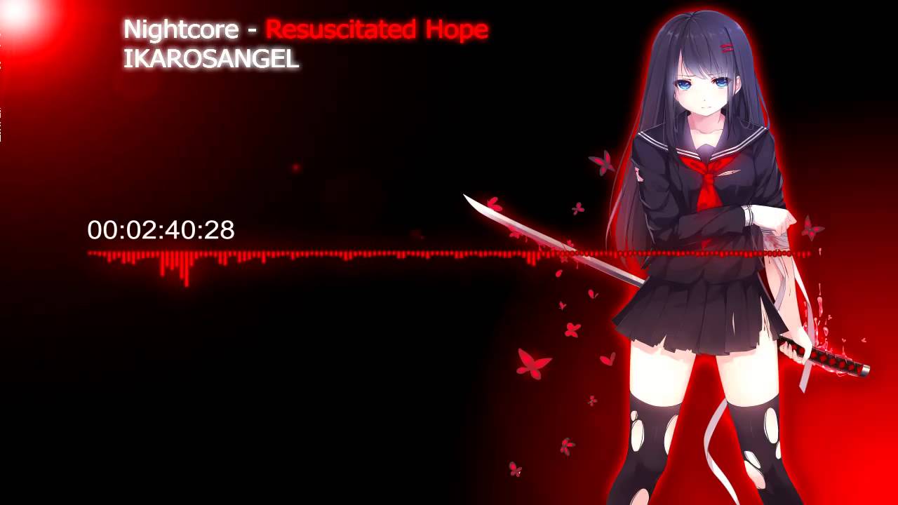 Nightcore - Resuscitated Hope